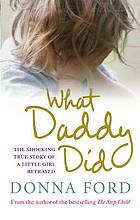 What Daddy Did. Donna Ford. Book Cover. Young Girl. Close Up.